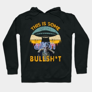 This Is Some Bullshit American Resident Alien Hoodie